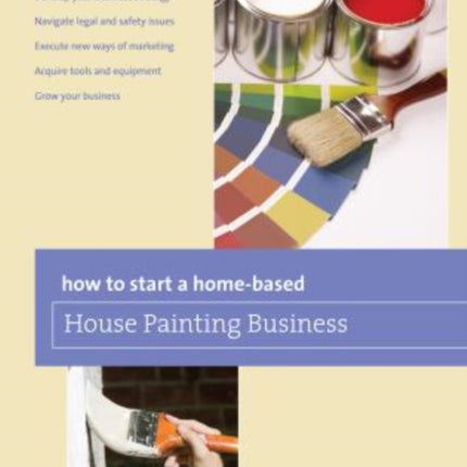 How to Start a Home-based House Painting Business