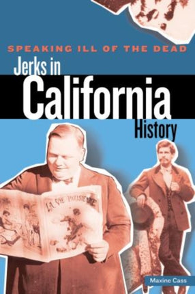 Speaking Ill of the Dead Jerks in California