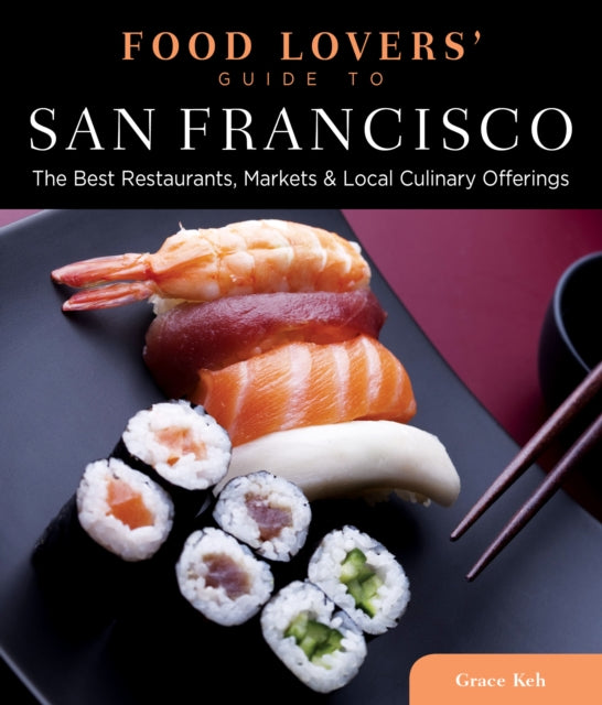 Food Lovers Guide to San Francisco
