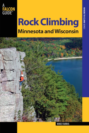 Rock Climbing Minnesota and Wisconsin State Rock