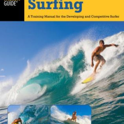 Art of Surfing: A Training Manual For The Developing And Competitive Surfer