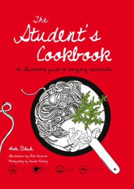 Student's Cookbook: An Illustrated Guide To Everyday Essentials