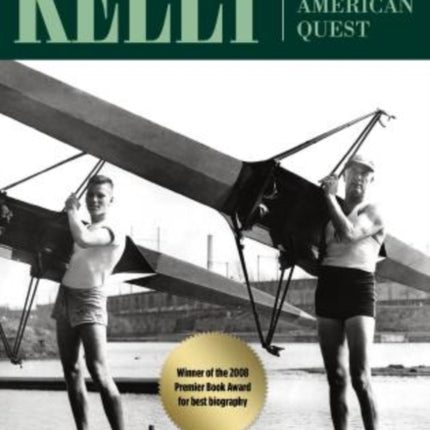 Kelly A Father a Son an American Quest