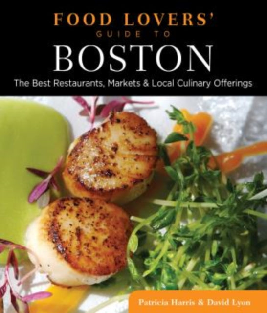 Food Lovers Guide to Boston The Best Restaurants