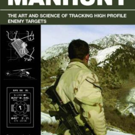 SAS and Elite Forces Guide Manhunt: The Art And Science Of Tracking High Value Enemy Targets