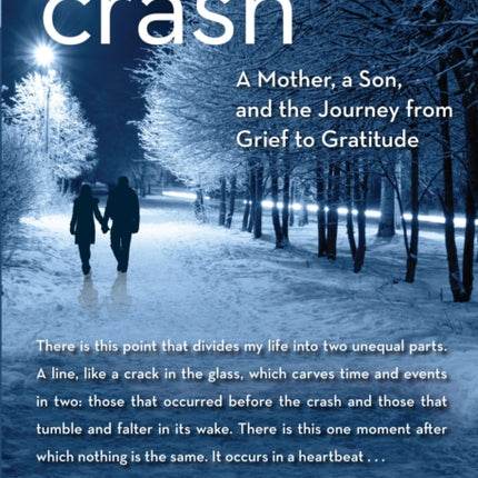 Crash: A Mother, A Son, And The Journey From Grief To Gratitude