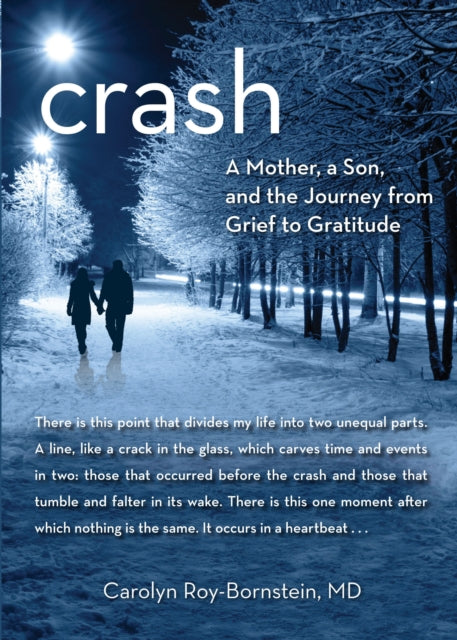 Crash: A Mother, A Son, And The Journey From Grief To Gratitude