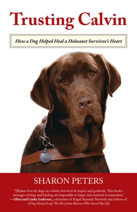 Trusting Calvin How a Dog Helped Heal a Holocaust
