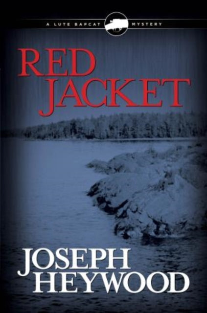 Red Jacket: A Lute Bapcat Mystery