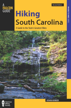 Hiking South Carolina: A Guide To The State’s Greatest Hikes