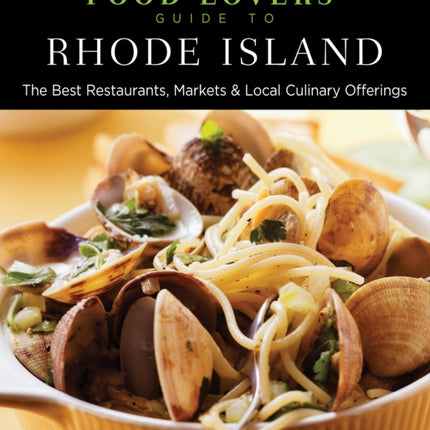 Food Lovers Guide to Rhode Island