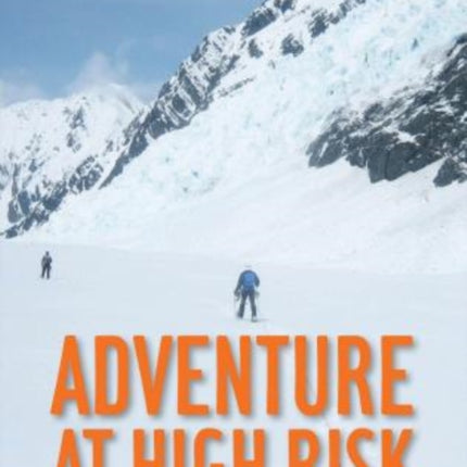 Adventure at High Risk