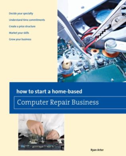 How to Start a Homebased Computer Repair Business