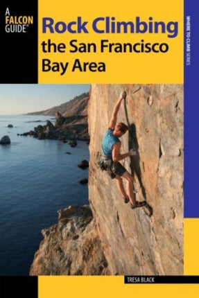 Rock Climbing the San Francisco Bay Area Regional