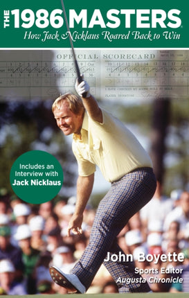 1986 Masters: How Jack Nicklaus Roared Back To Win