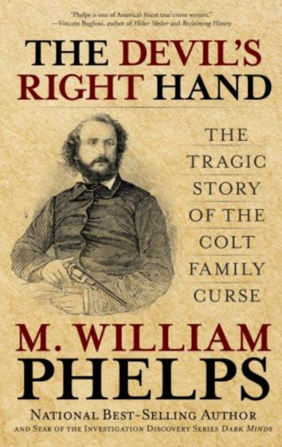 Devil's Right Hand: The Tragic Story Of The Colt Family Curse