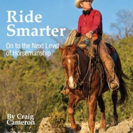 Ride Smarter: On to the Next Level of Horsemanship