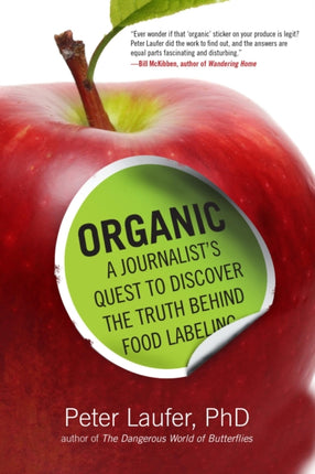 Organic: A Journalist's Quest to Discover the Truth behind Food Labeling