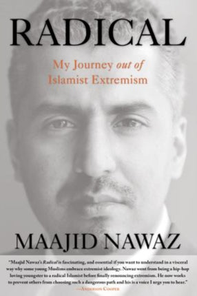 Radical: My Journey Out Of Islamist Extremism