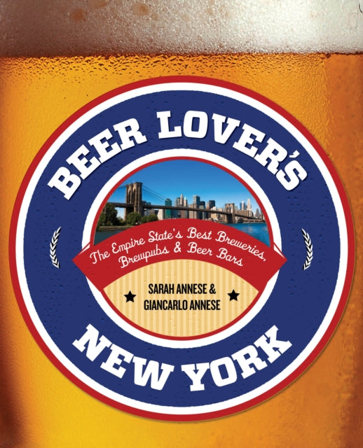 Beer Lovers New York The Empire States Best