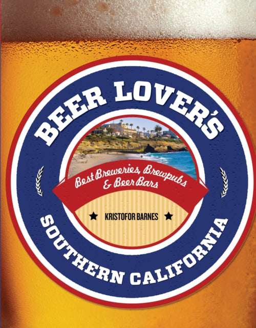 Beer Lovers Southern California Best Breweries