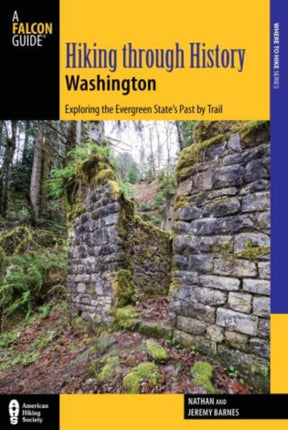 Hiking Through History Washington Exploring the