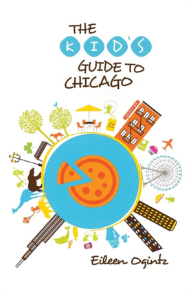 Kids Guide to Chicago