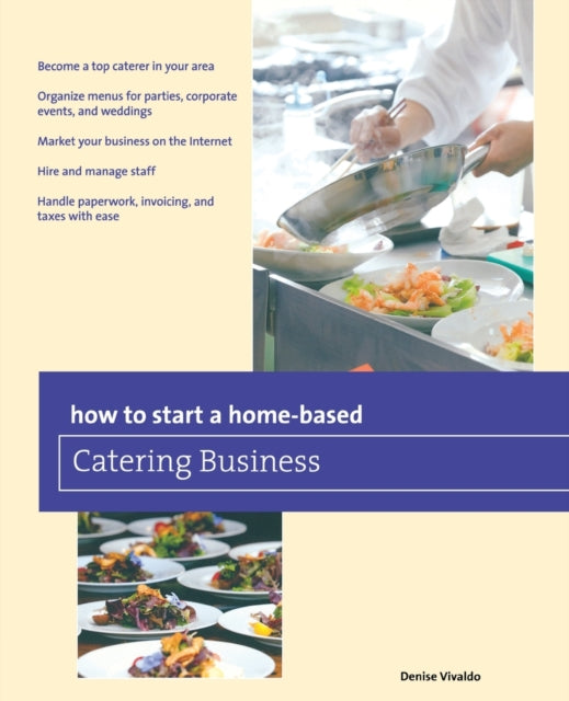 How to Start a HomeBased Catering Business