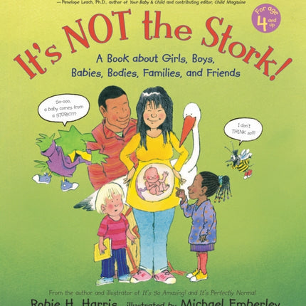 It's Not the Stork!: A Book About Girls, Boys, Babies, Bodies, Families and Friends