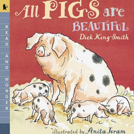 All Pigs Are Beautiful: Read and Wonder