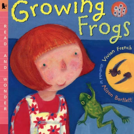 Growing Frogs: Read and Wonder