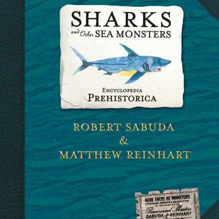 Encyclopedia Prehistorica Sharks and Other Sea Monsters PopUp