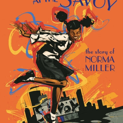 Stompin' at the Savoy: The Story of Norma Miller