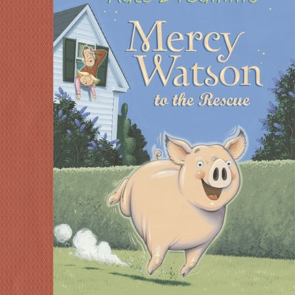 Mercy Watson to the Rescue