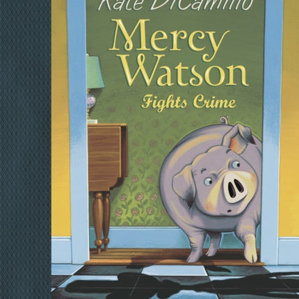 Mercy Watson Fights Crime