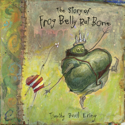 The Story of Frog Belly Rat Bone