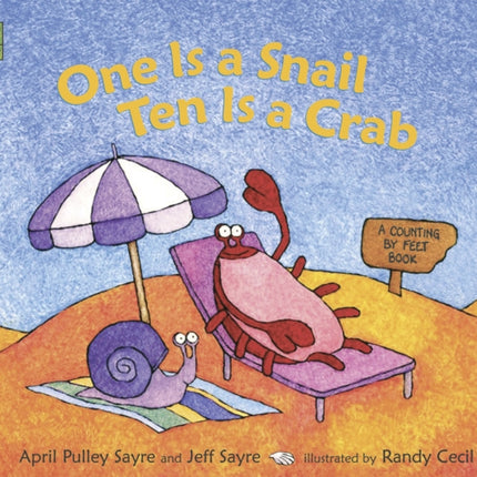 One Is a Snail, Ten is a Crab: A Counting by Feet Book