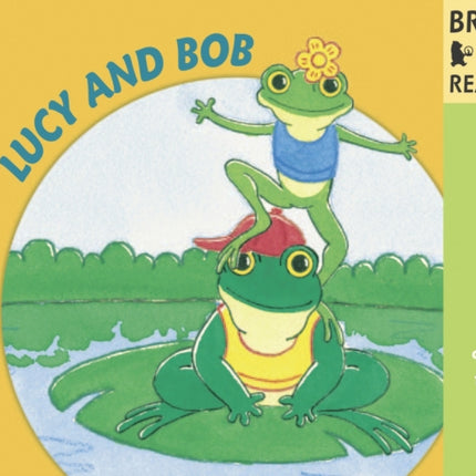 Lucy and Bob: Brand New Readers