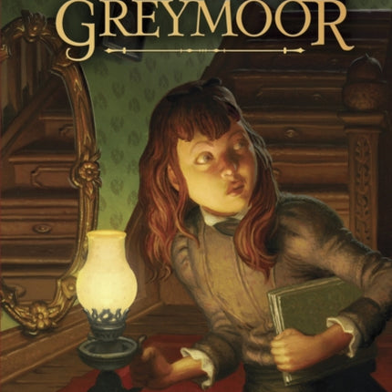 Secrets of Greymoor 2 The Trials of Hattie Belle