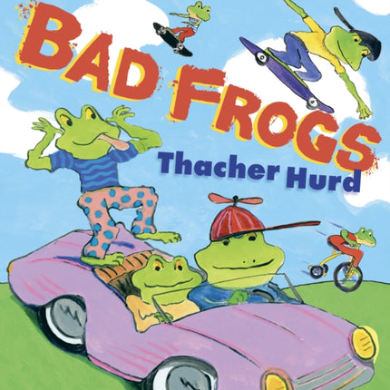 Bad Frogs