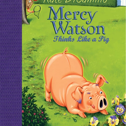 Mercy Watson Thinks Like a Pig