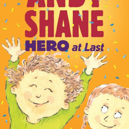 Andy Shane, Hero at Last