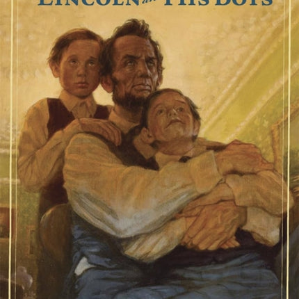 Lincoln and His Boys