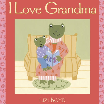 I Love Grandma: Super Sturdy Picture Books