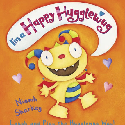 I'm a Happy Hugglewug: Laugh and Play the Hugglewug Way