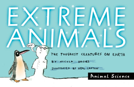 Extreme Animals: The Toughest Creatures on Earth