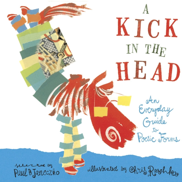 A Kick in the Head: An Everyday Guide to Poetic Forms