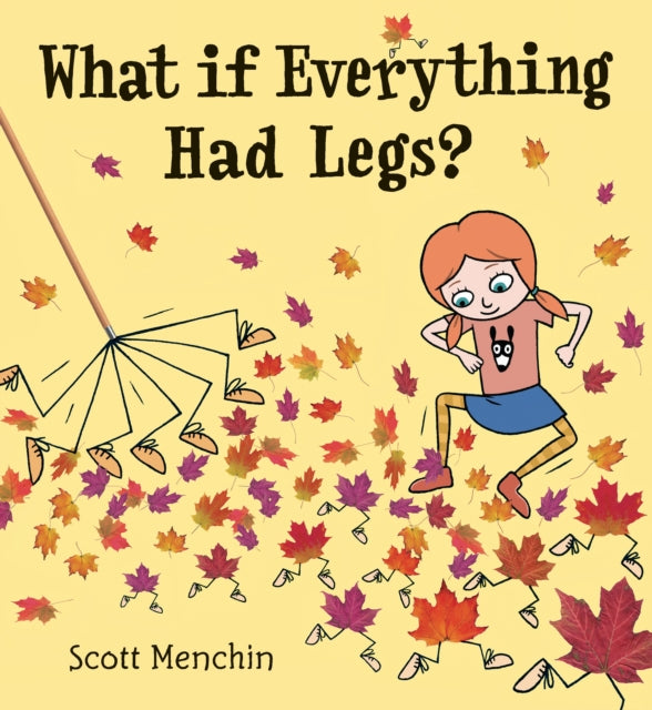 What if Everything Had Legs?