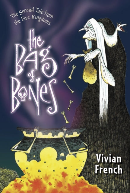 The Bag of Bones: The Second Tale from the Five Kingdoms