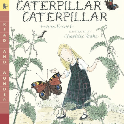 Caterpillar Caterpillar: Read & Wonder